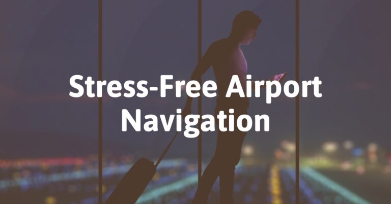 How to Reduce Stress When Navigating Through an Airport