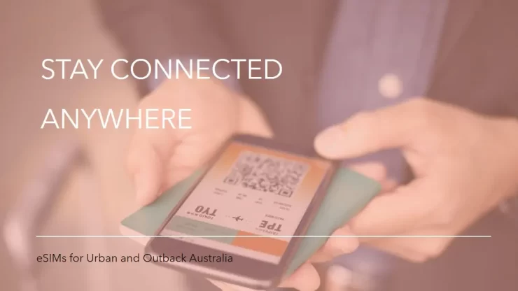 How eSIMs Ensure Connectivity in Urban and Outback Regions of Australia