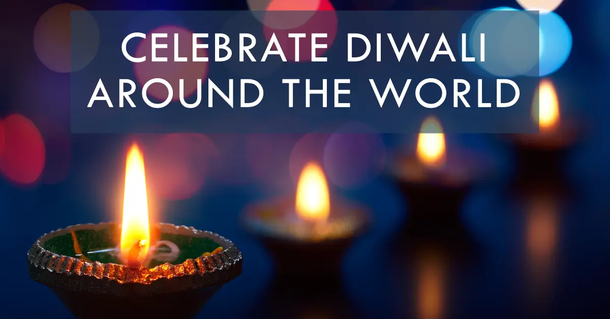 Top 16 Countries to Celebrate Diwali Around the World | Festival of ...