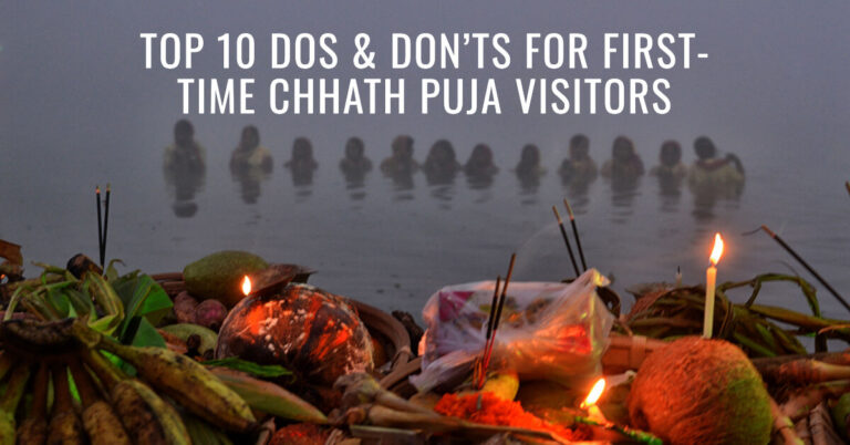 Dos & Don’ts for First-Time Chhath Puja Visitors