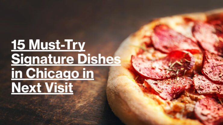 Signature Dishes in Chicago