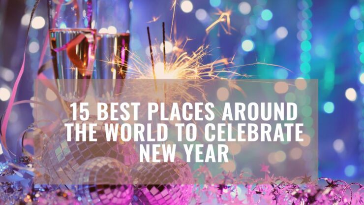 Best Places Around the World to Celebrate New Year