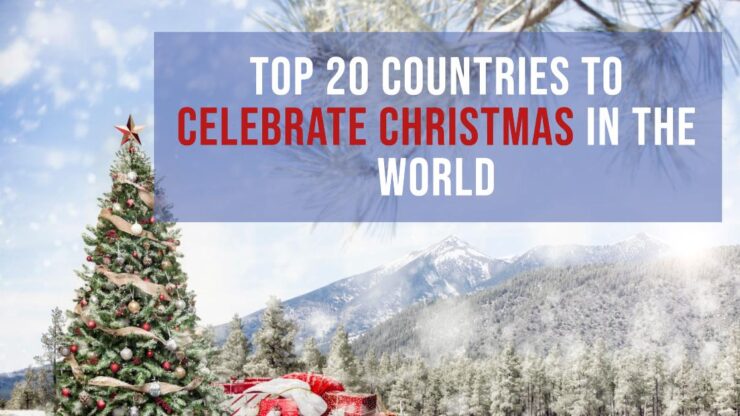 Top Countries to Celebrate Christmas in The World