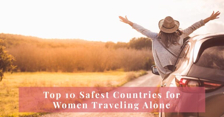 Top Safest Countries for Women Traveling