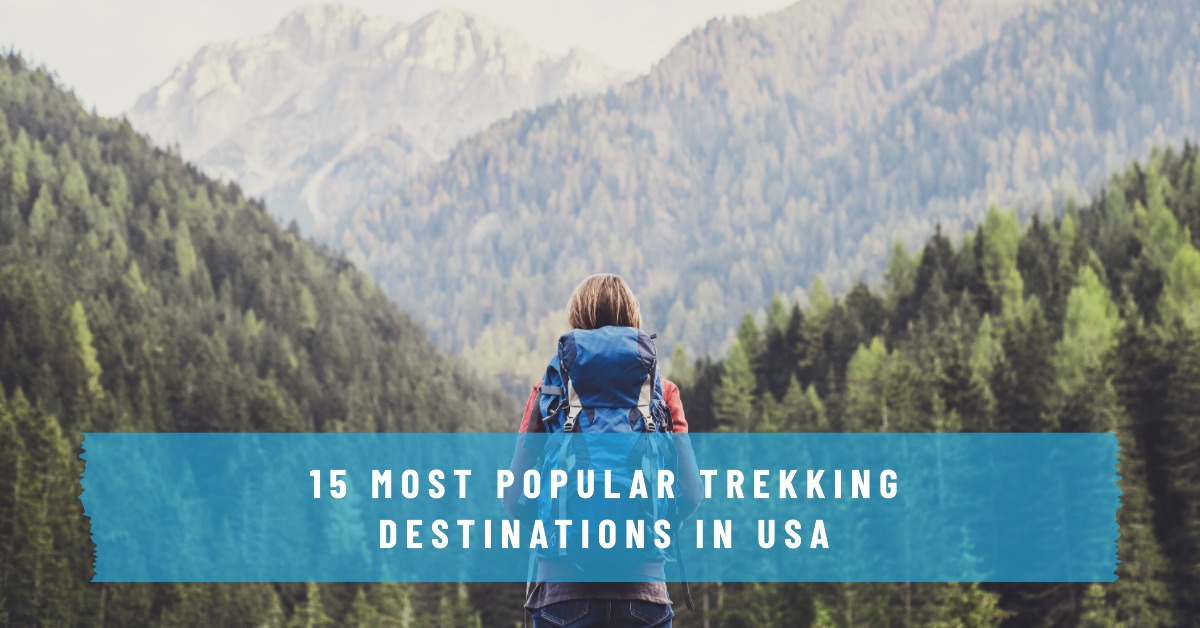 Top Trekking Destinations in USA